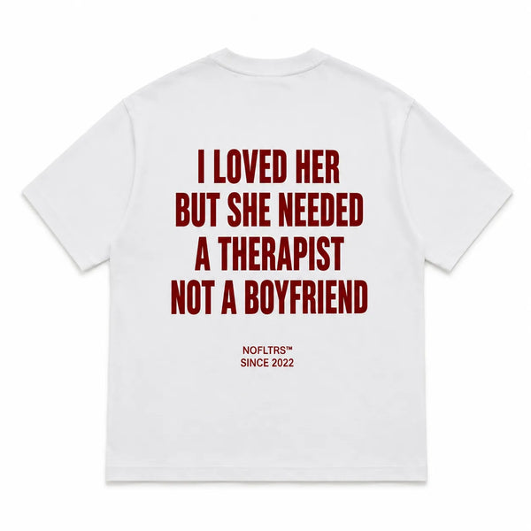 I LOVED HER BUT SHE NEEDED A THERAPIST NOT A BOYFRIEND