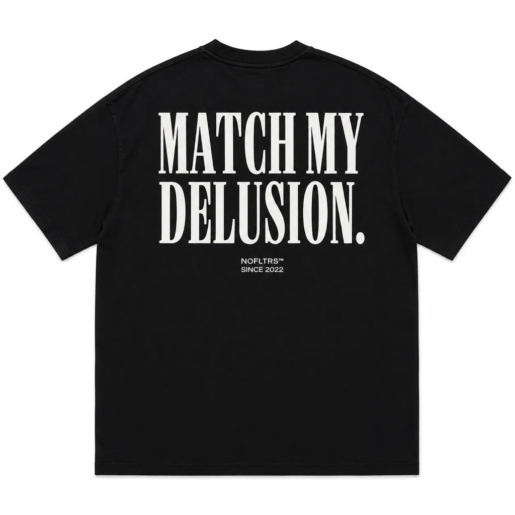 MATCH MY DELUSION