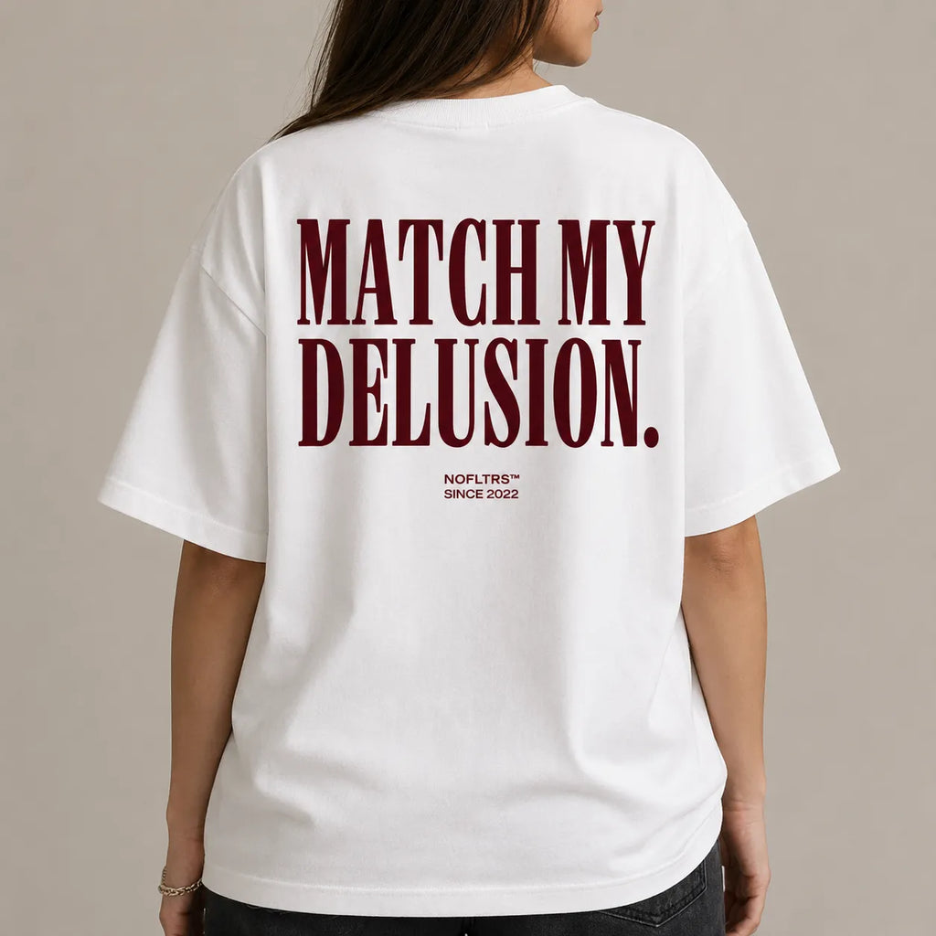MATCH MY DELUSION