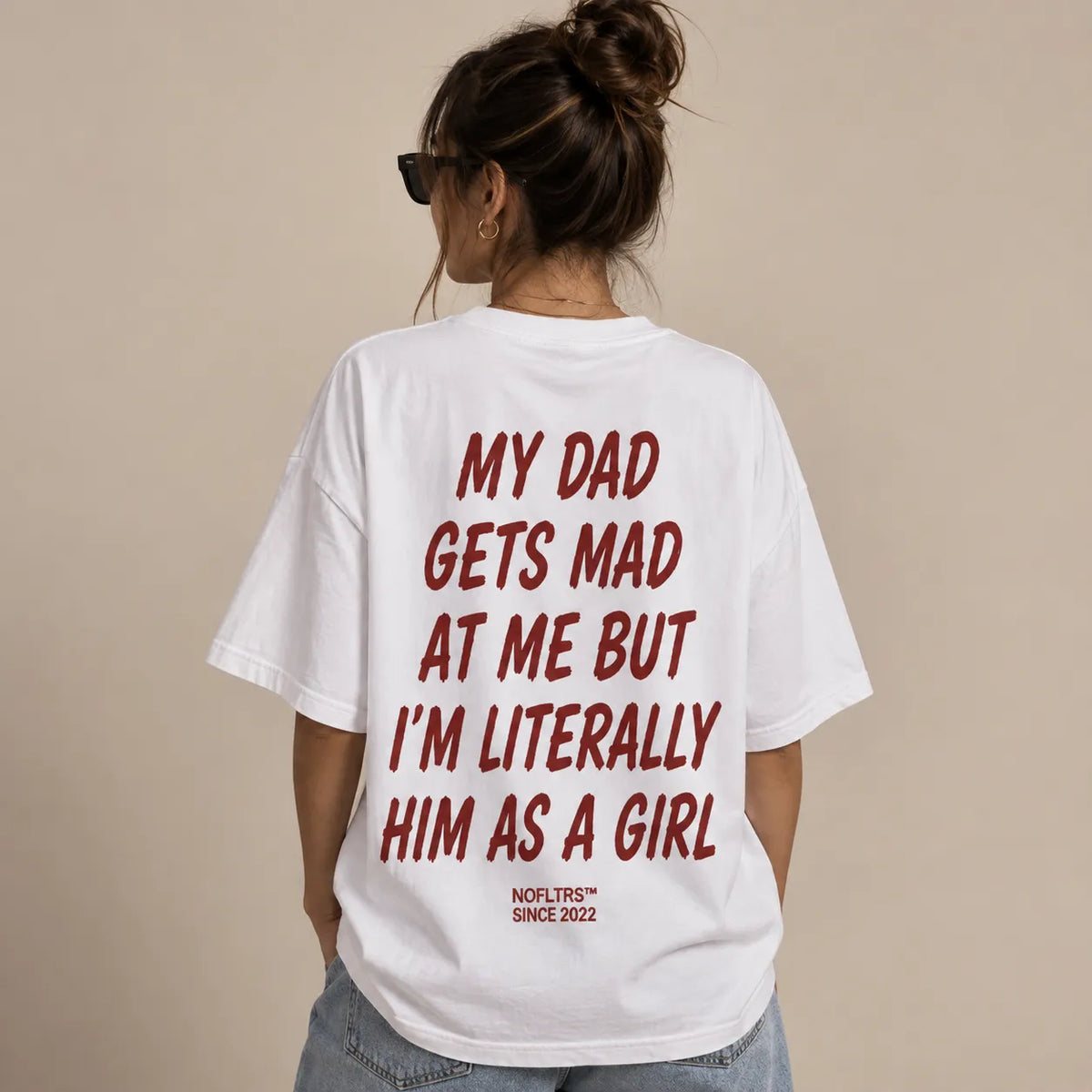 MY DAD GETS MAD AT ME BUT I'M LITERALLY HIM AS A GIRL