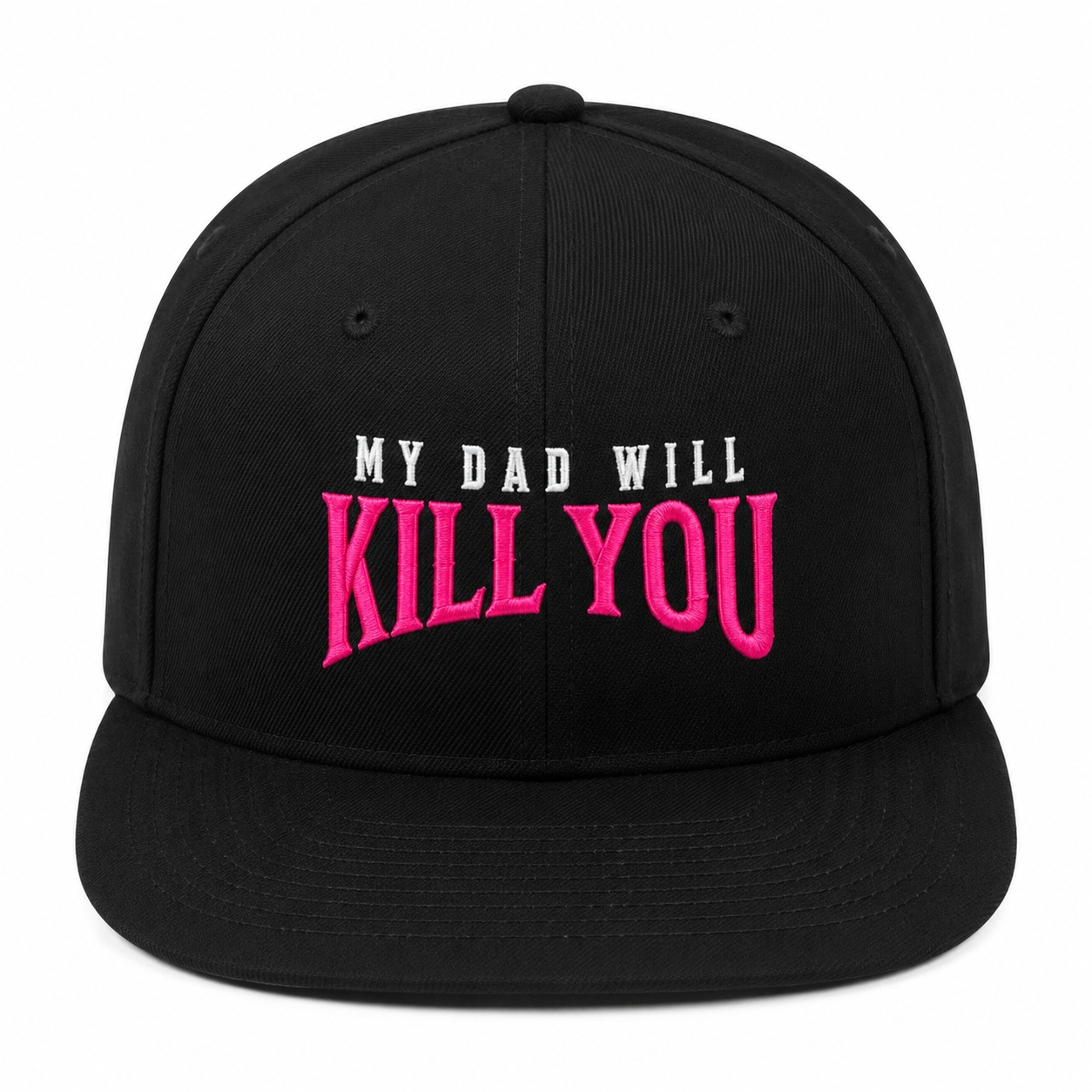 MY DAD WILL KILL YOU Cap