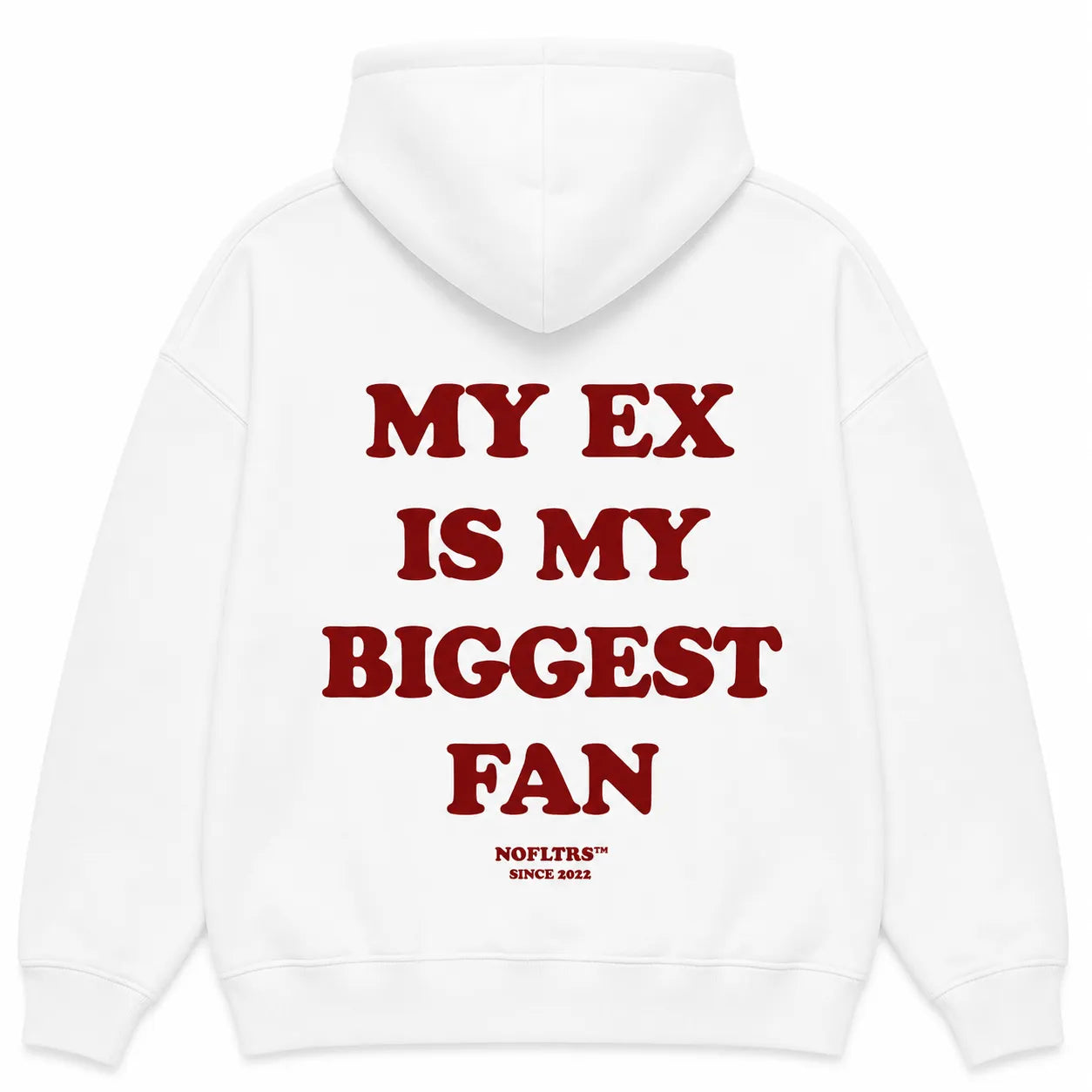 MY EX IS MY BIGGEST FAN Hoodie