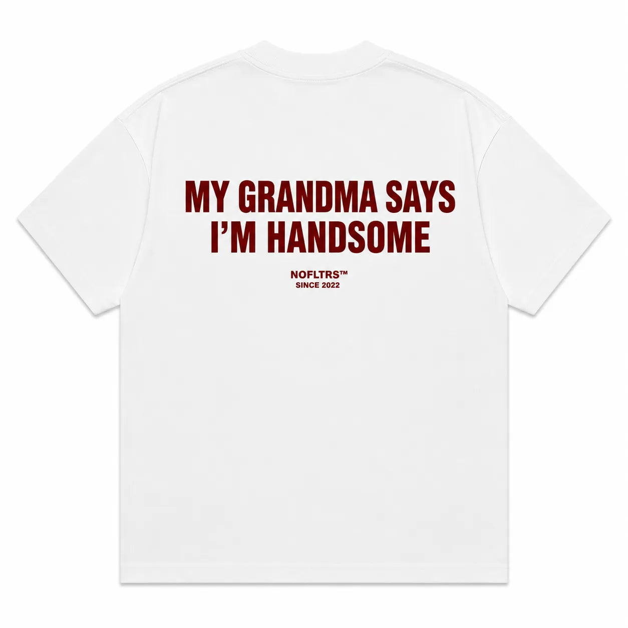 MY GRANDMA SAYS I'M HANDSOME