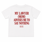 MY LAWYER MOM ADVISES ME TO SAY NOTHING - Kids
