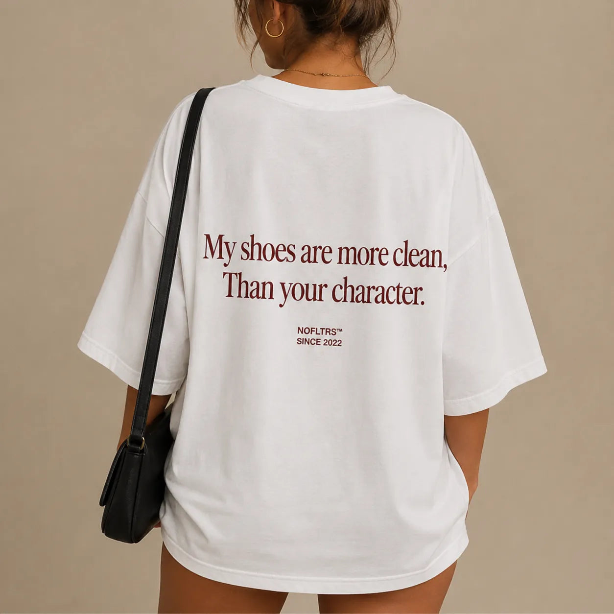 MY SHOES ARE MORE CLEAN, THAN YOUR CHARACTER