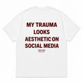 MY TRAUMA LOOKS AESTHETIC ON SOCIAL MEDIA