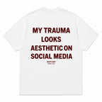MY TRAUMA LOOKS AESTHETIC ON SOCIAL MEDIA