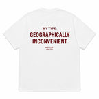 MY TYPE: GEOGRAPHICALLY INCONVENIENT