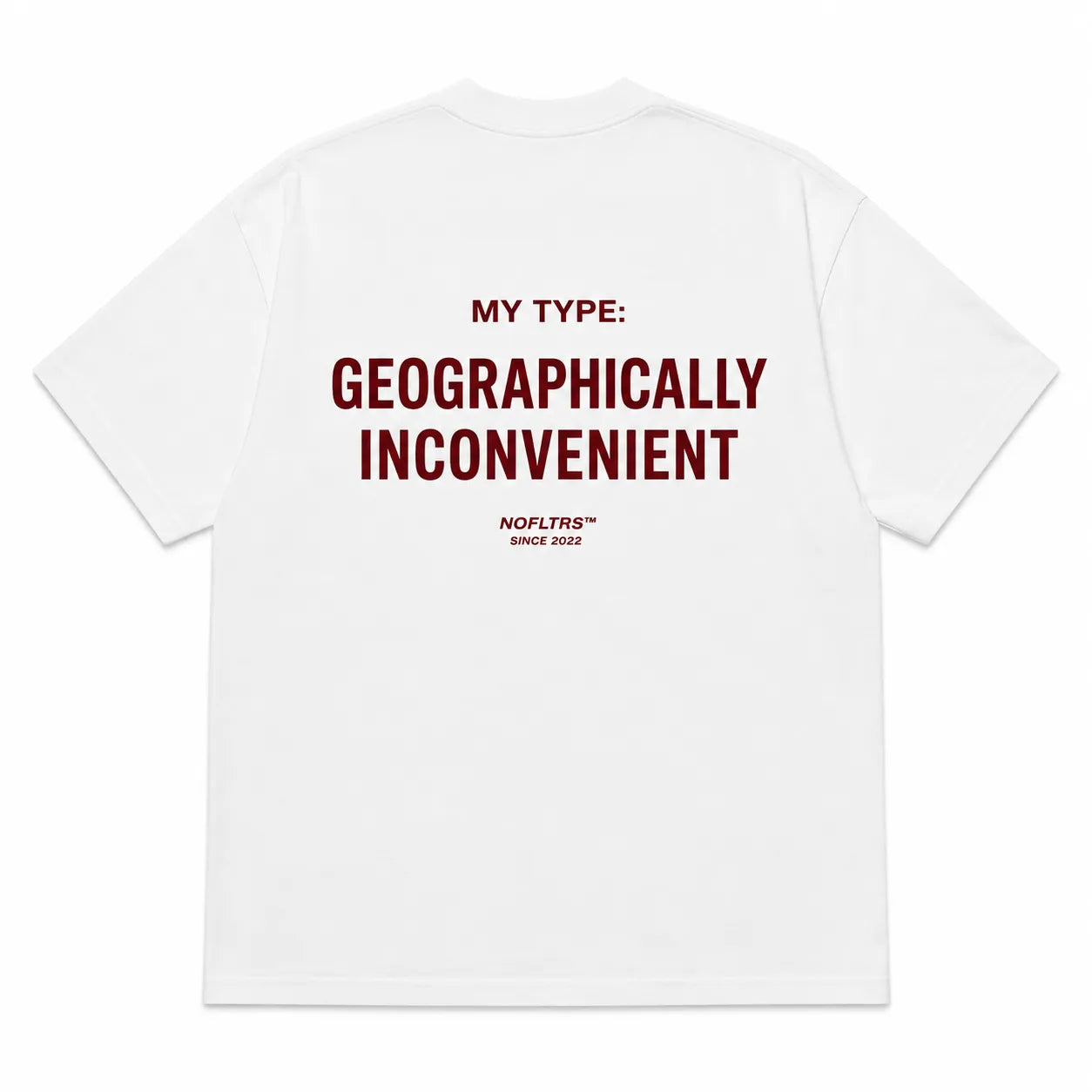 MY TYPE: GEOGRAPHICALLY INCONVENIENT
