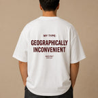 MY TYPE: GEOGRAPHICALLY INCONVENIENT