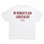 MY WISHLIST IS ALSO A RED FLAG LIST