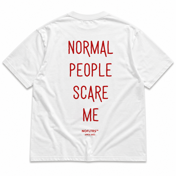 NORMAL PEOPLE SCARE ME