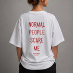 NORMAL PEOPLE SCARE ME