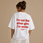 I'M NOT LIKE OTHER GIRLS IM WORSE