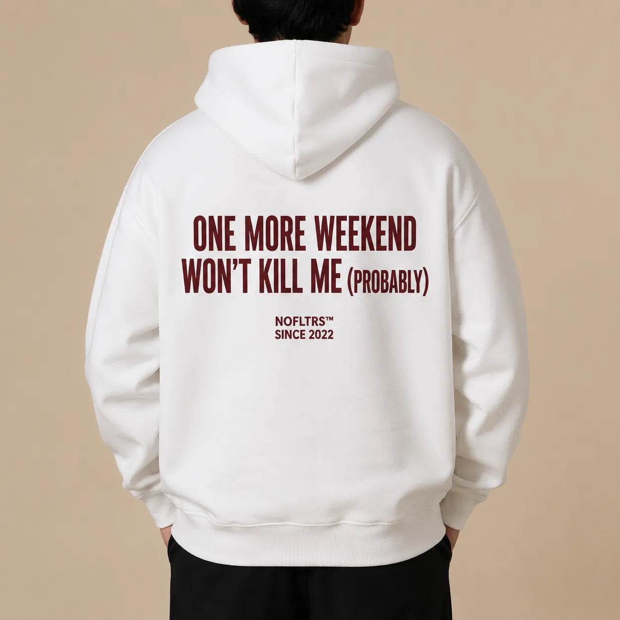 ONE MORE WEEKEND WON'T KILL ME (PROBABLY) Hoodie