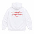 IF I'M ARGUING, I CARE. IF I'M QUIET, I'M DONE HOODIE