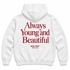ALWAYS YOUNG AND BEAUTIFUL HOODIE