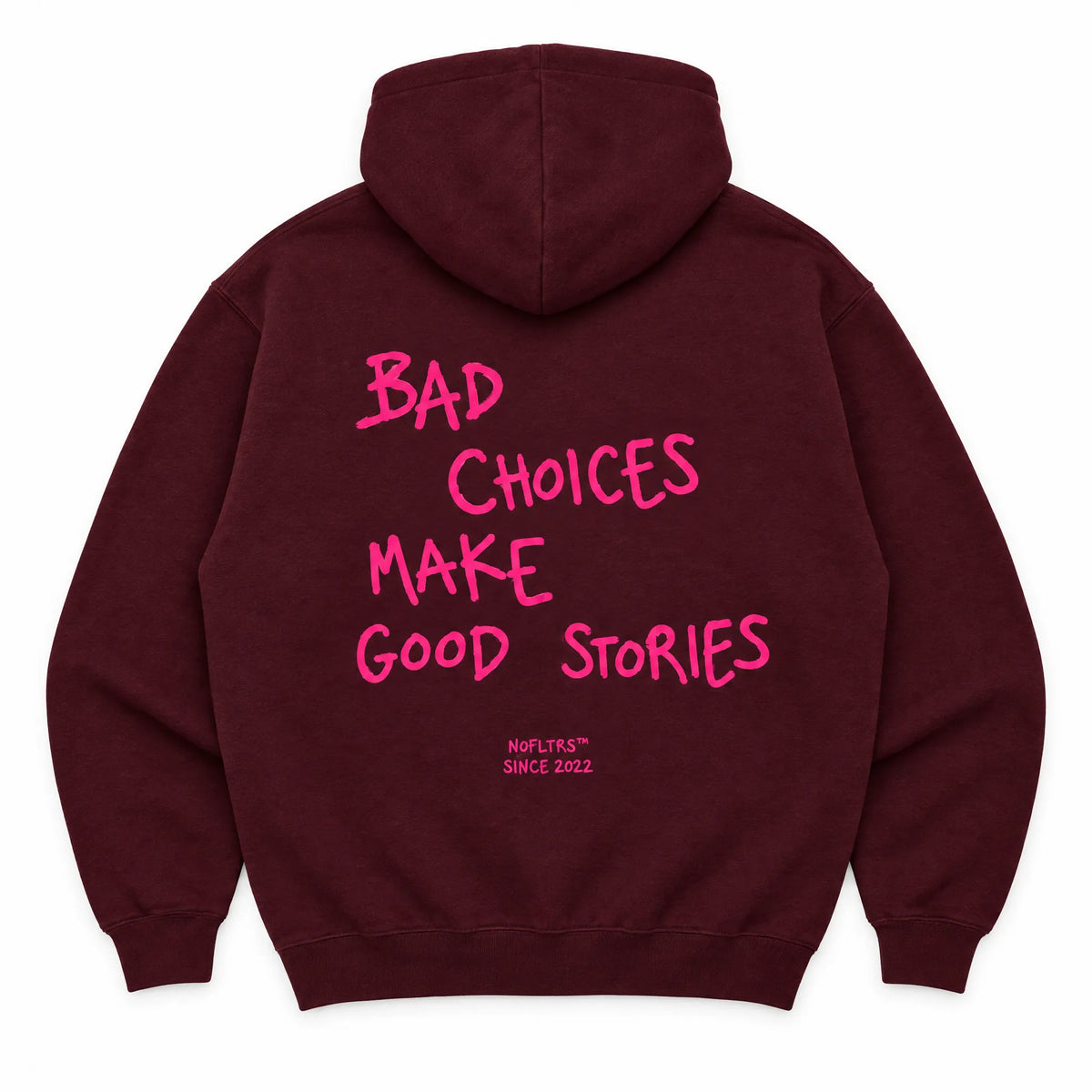 BAD CHOICES MAKE GOOD STORIES HOODIE