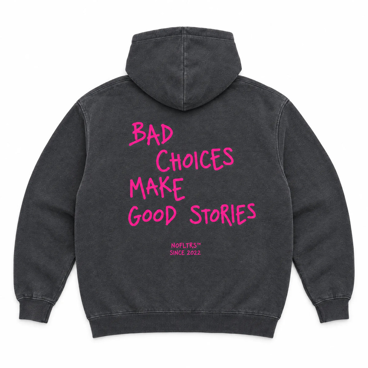 BAD CHOICES MAKE GOOD STORIES HOODIE