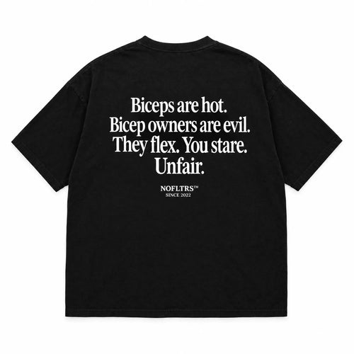 BICEPS ARE HOT. BICEP OWNERS ARE EVIL. THEY FLEX. YOU STARE. UNFAIR