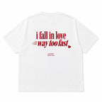 I FALL IN LOVE WAY TOO FAST