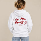 YOU ARE ENOUGH HOODIE