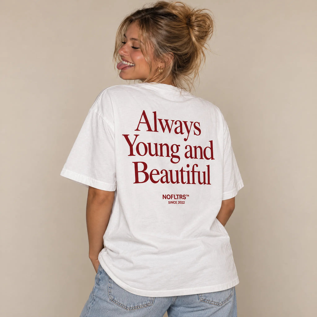 ALWAYS YOUNG AND BEAUTIFUL