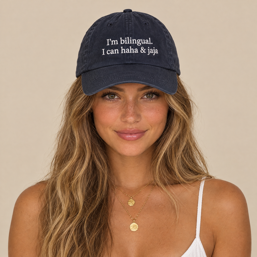 I'M BILINGUAL. I CAN HAHA & JAJA CAP