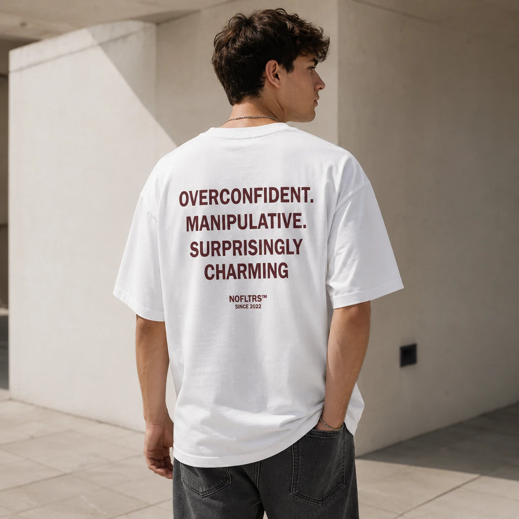 OVERCONFIDENT. MANIPULATIVE. SURPRISINGLY CHARMING