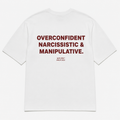 OVERCONFIDENT NARCISSISTIC & MANIPULATIVE