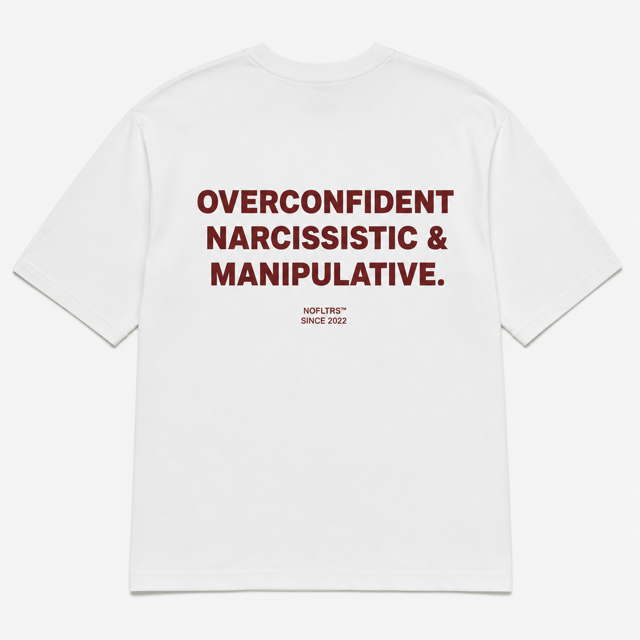 OVERCONFIDENT NARCISSISTIC & MANIPULATIVE