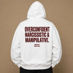 OVERCONFIDENT NARCISSISTIC & MANIPULATIVE Hoodie