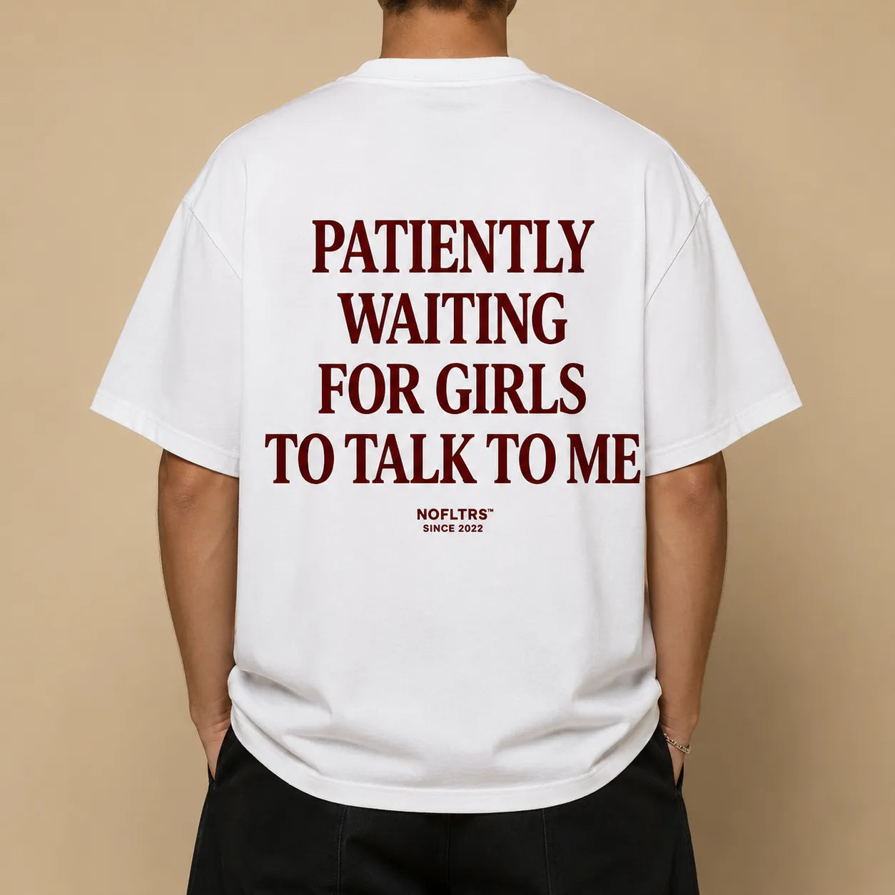 PATIENTLY WAITING FOR GIRLS TO TALK TO ME