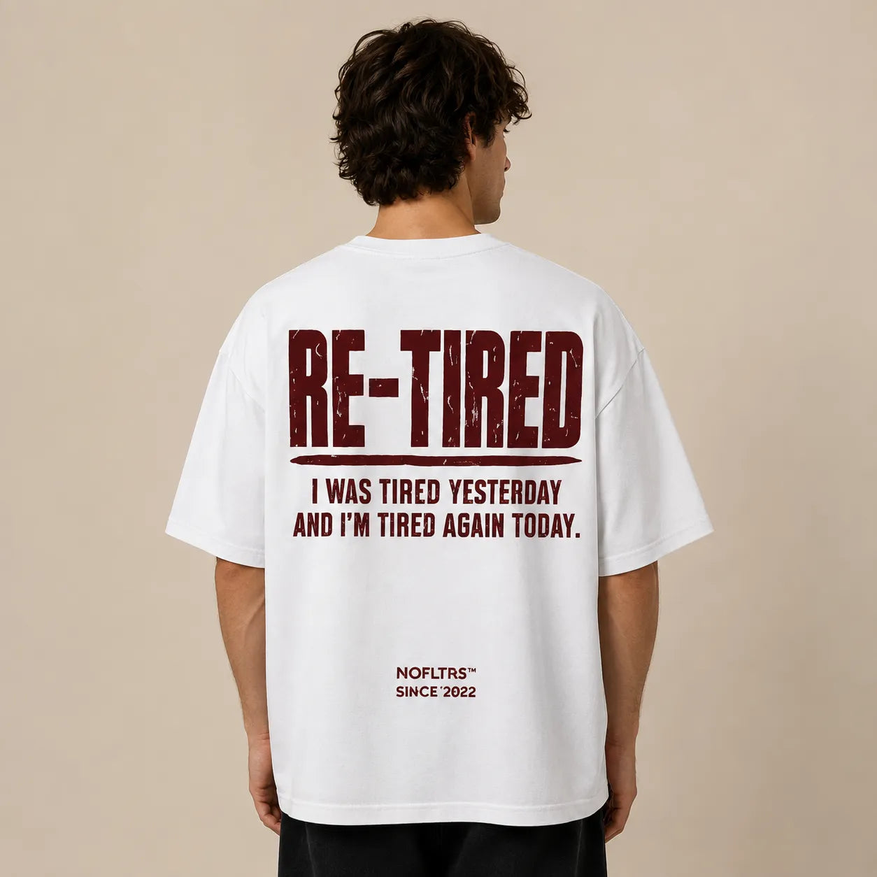 RE-TIRED