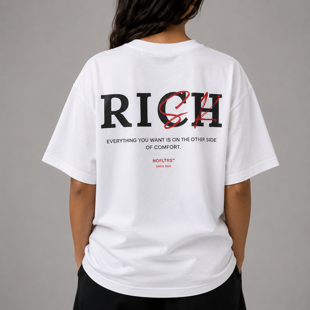 RICH EVERYTHING YOU WANT IS ON THE OTHER SIDE OF COMFORT