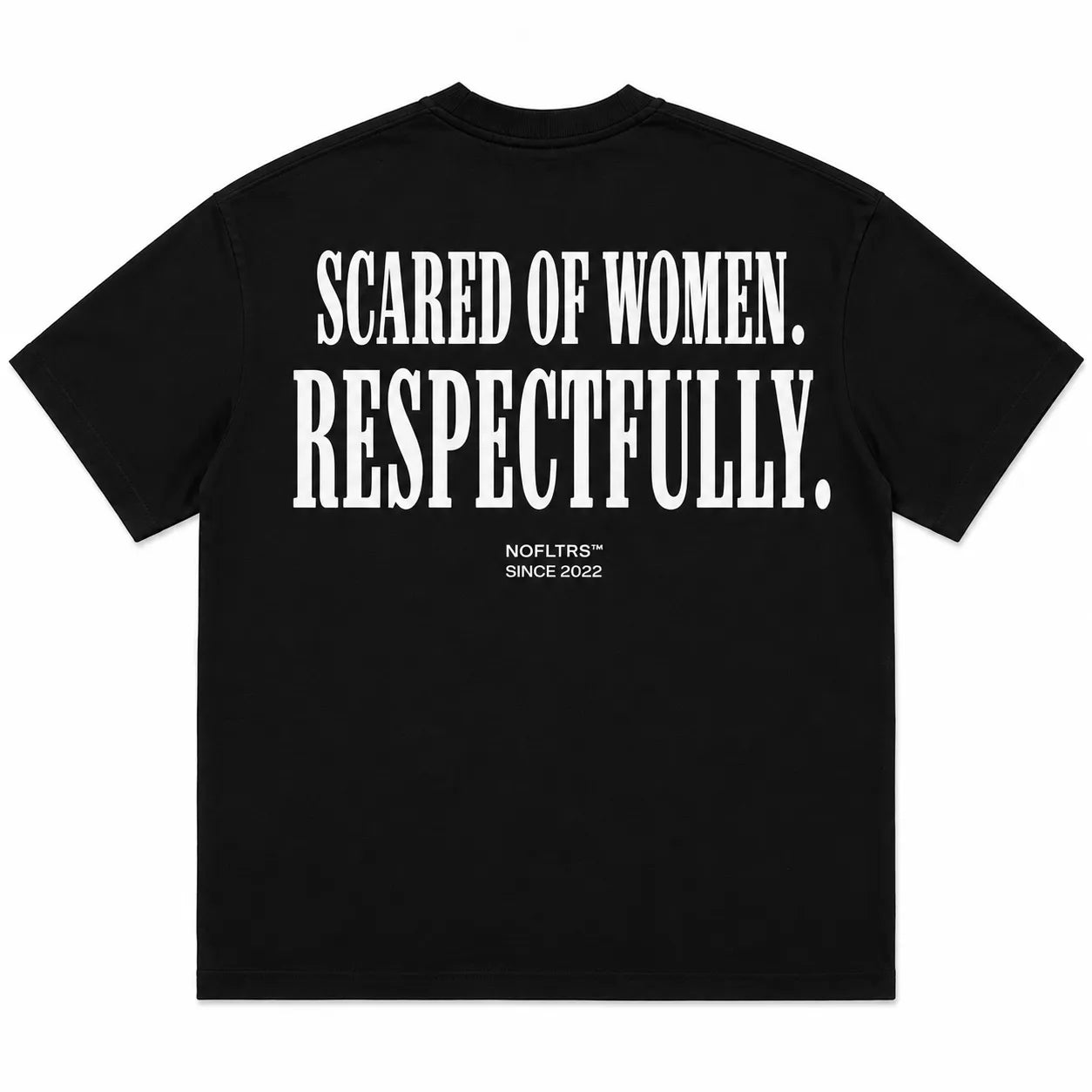 SCARED OF WOMEN. RESPECTFULLY