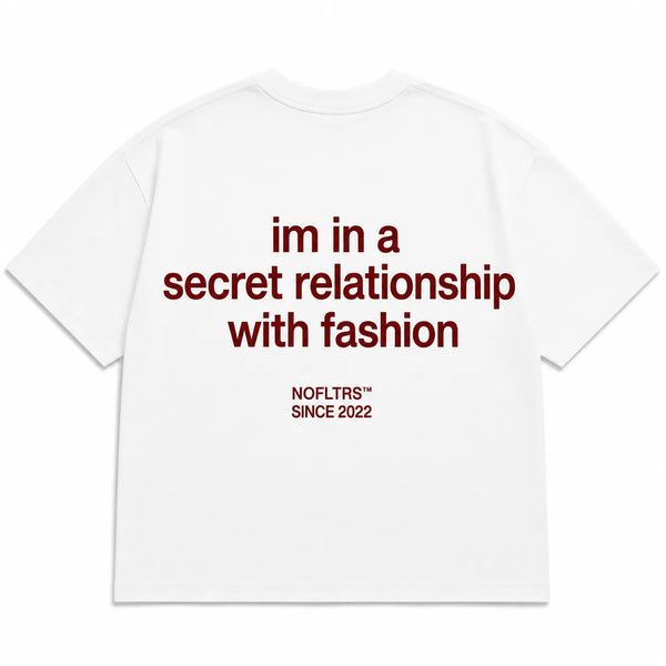 IM IN A SECRET RELATIONSHIP WITH FASHION