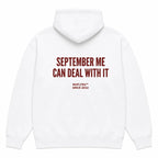 SEPTEMBER ME CAN DEAL WITH IT Hoodie