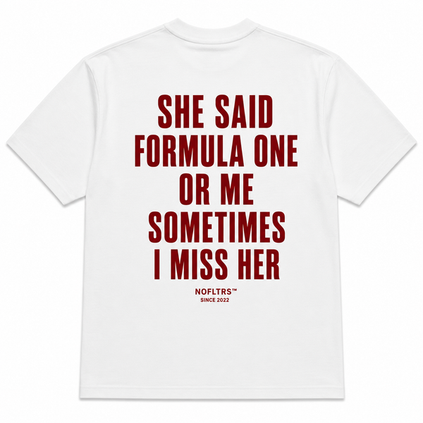 She Said Formula One Or Me Sometimes I Miss Her shirt - best selling tshirt #28