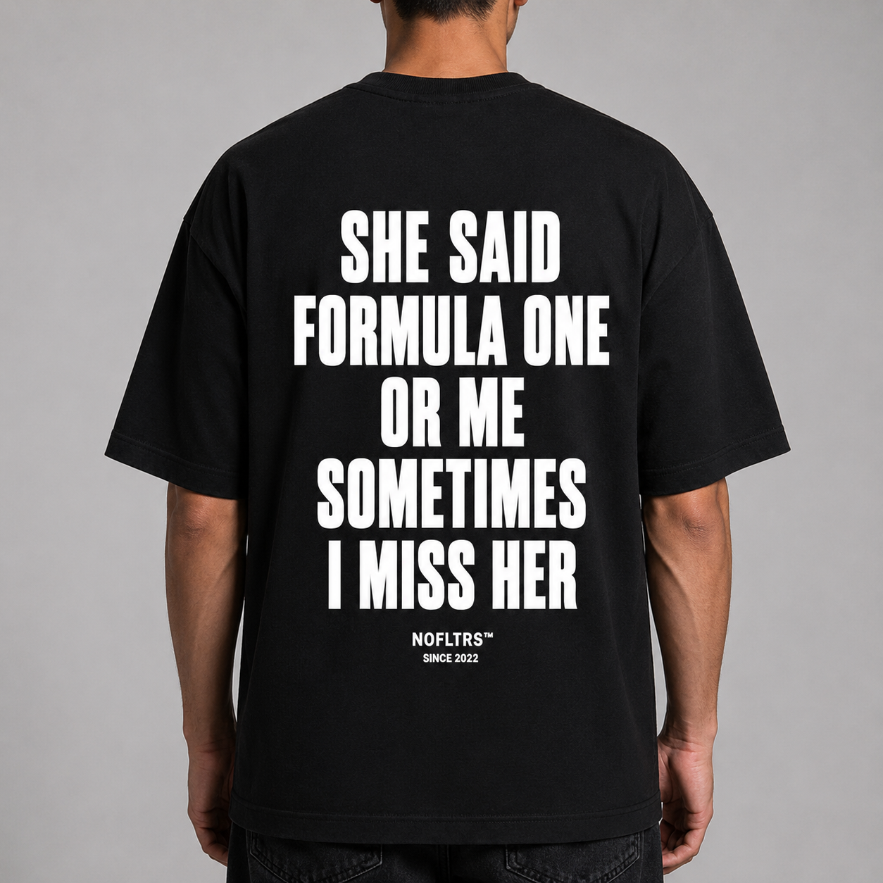 SHE SAID FORMULA ONE OR ME SOMETIMES I MISS HER