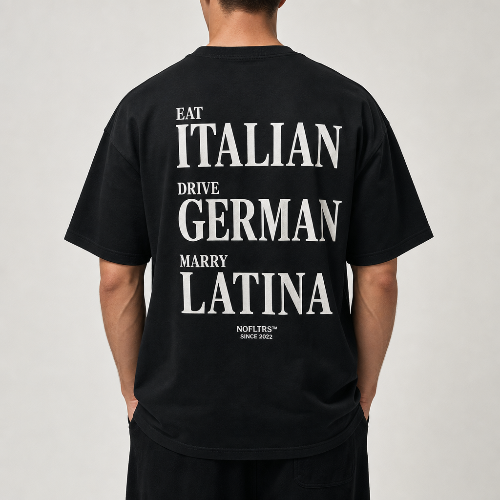 EAT ITALIAN DRIVE GERMAN MARRY LATINA
