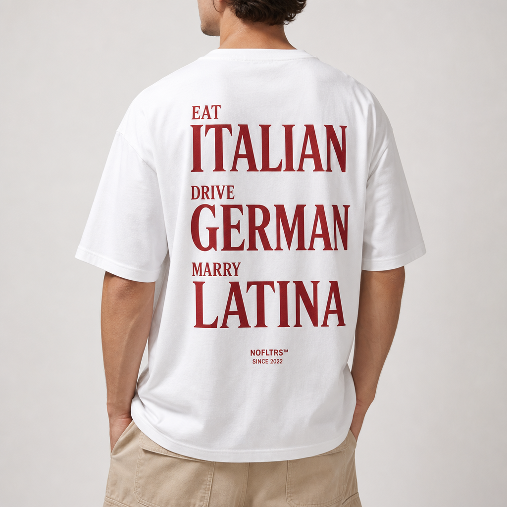 EAT ITALIAN DRIVE GERMAN MARRY LATINA