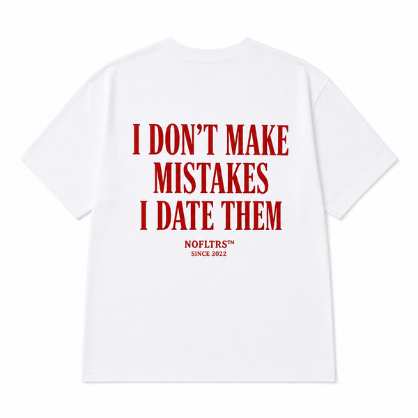 I Don't Make Mistakes I Date Them shirt - best selling tshirt #12