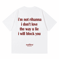 I'm Not Rihanna block shirt front view