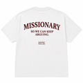 MISSIONARY SO WE CAN KEEP ARGUING