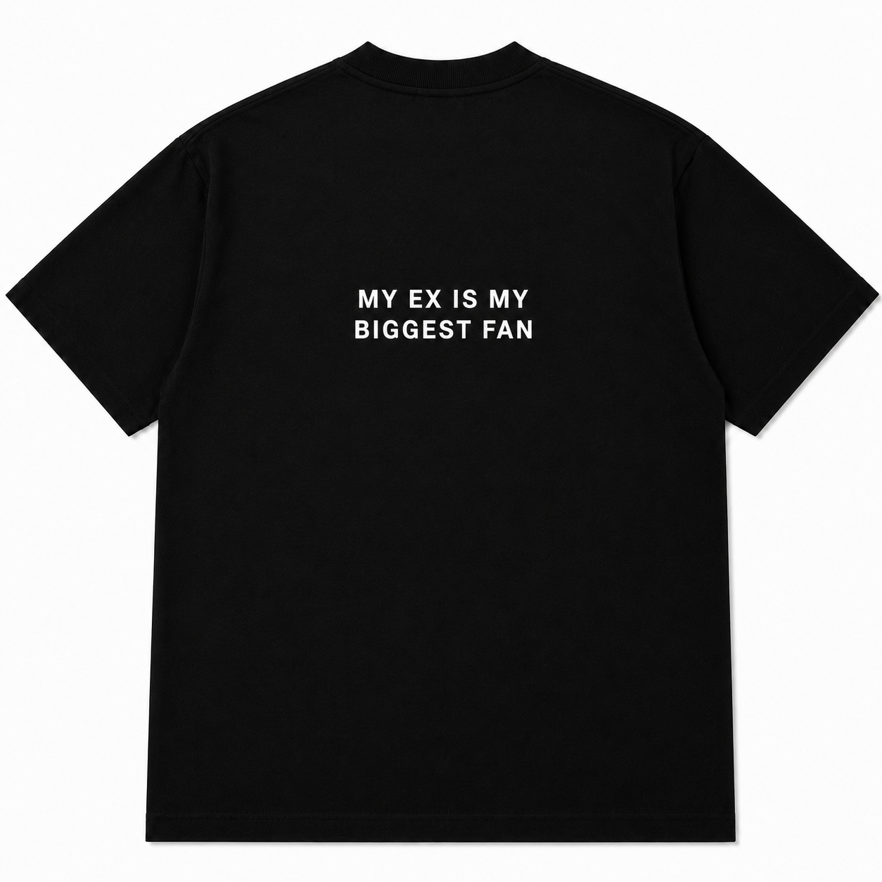 MY EX IS MY BIGGEST FAN