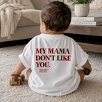 MY MAMA DON'T LIKE YOU — KIDS