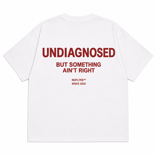 Undiagnosed But Something Ain't Right shirt - best selling tshirt #11