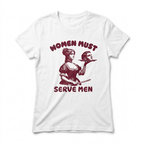 WOMEN MUST SERVE MEN