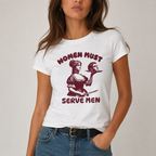 WOMEN MUST SERVE MEN